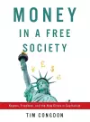 Money in a Free Society cover