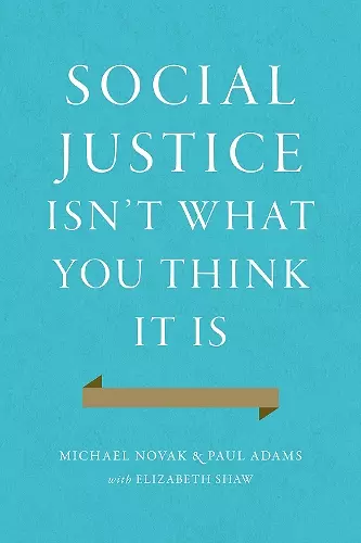 Social Justice Isn't What You Think It Is cover