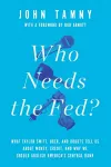 Who Needs the Fed? cover