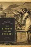On Liberty and Its Enemies cover