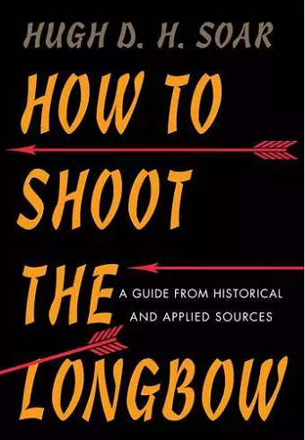 How to Shoot the Longbow cover
