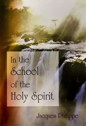 In the School of the Holy Spirit cover