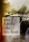 In the School of the Holy Spirit cover