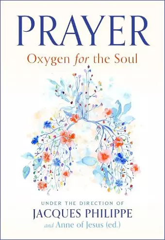 Prayer: Oxygen for the Soul cover