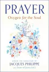Prayer: Oxygen for the Soul cover