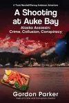A Shooting at Auke Bay cover