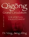 Qigong Grand Circulation For Spiritual Enlightenment cover