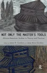 Not Only the Master's Tools cover