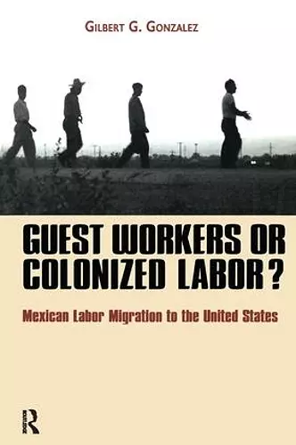 Guest Workers or Colonized Labor? cover