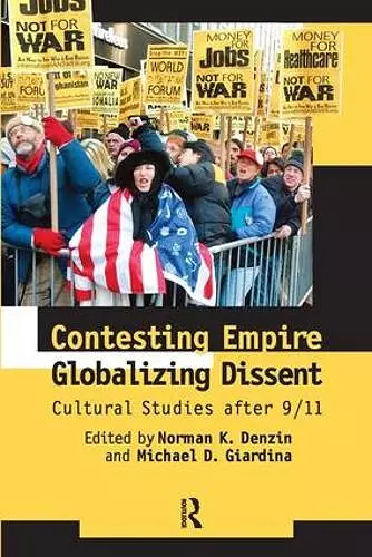 Contesting Empire, Globalizing Dissent cover