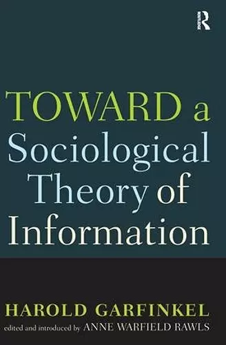 Toward A Sociological Theory of Information cover