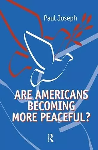 Are Americans Becoming More Peaceful? cover
