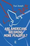Are Americans Becoming More Peaceful? cover