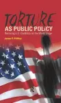 Torture As Public Policy cover