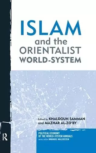 Islam and the Orientalist World-system cover