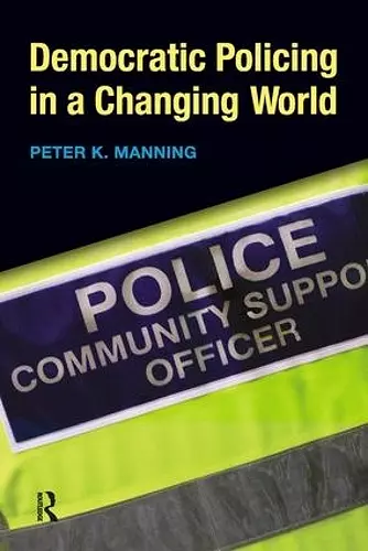 Democratic Policing in a Changing World cover