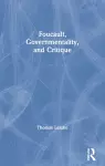 Foucault, Governmentality, and Critique cover