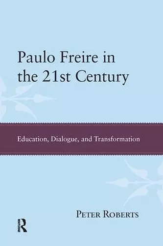 Paulo Freire in the 21st Century cover