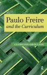 Paulo Freire and the Curriculum cover