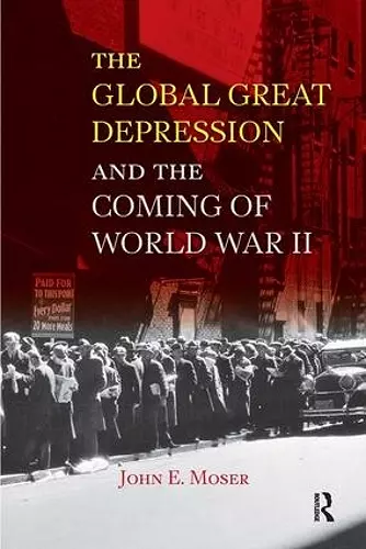 Global Great Depression and the Coming of World War II cover