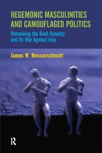 Hegemonic Masculinities and Camouflaged Politics cover