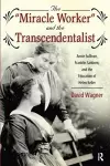 Miracle Worker and the Transcendentalist cover