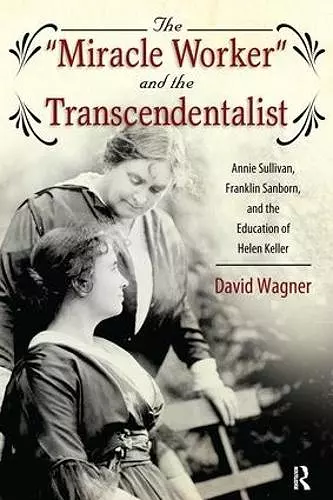 Miracle Worker and the Transcendentalist cover