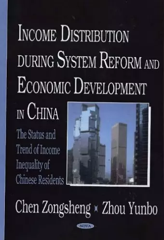 Income Distribution During System Reform & Economic Development in China cover