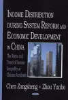 Income Distribution During System Reform & Economic Development in China cover