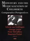 Midwifery & the Medicalization of Childbirth cover