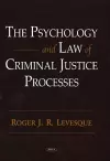 Psychology & Law of Criminal Justice Processes cover