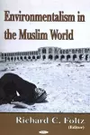 Environmentalism in the Muslim World cover