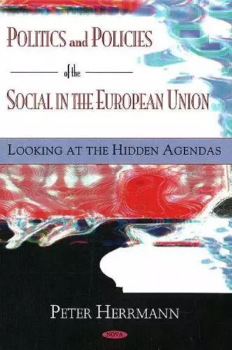 Politics & Policies of the Social in the European Union cover