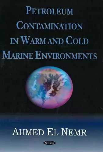 Petroleum Contamination in Warm & Cold Marine Environments cover