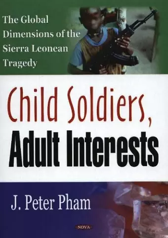 Child Soldiers, Adult Interests cover