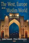 West, Europe & the Muslim World cover