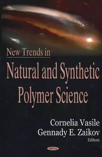 New Trends in Natural & Synthetic Polymer Science cover