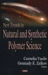 New Trends in Natural & Synthetic Polymer Science cover