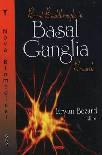 Recent Breakthroughs in Basal Ganglia Research cover