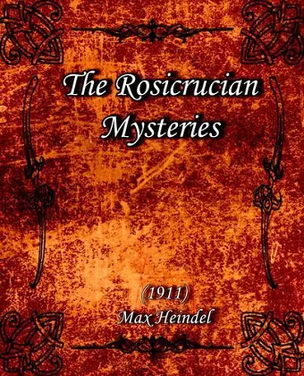 The Rosicrucian Mysteries (1911) cover