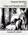 Hospital Sketches and Camp and Fireside Stories cover