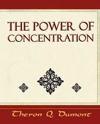 The Power of Concentration - Learn How to Concentrate cover