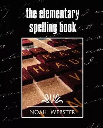 The Elementary Spelling Book (New Edition) cover