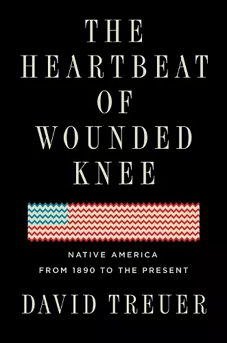 The Heartbeat of Wounded Knee cover