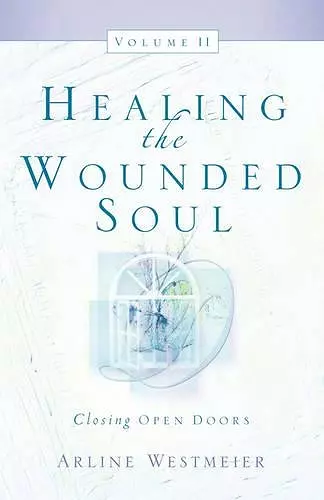 Healing the Wounded Soul, Vol. II cover