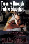 Tyranny Through Public Education cover