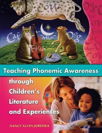 Teaching Phonemic Awareness through Children's Literature and Experiences cover