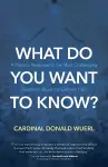 What Do You Want to Know? cover