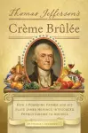 Thomas Jefferson's Creme Brulee cover