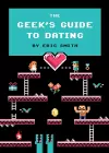 The Geek's Guide to Dating cover